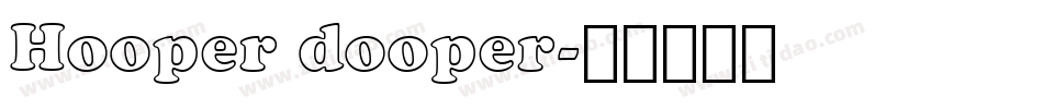 Hooper dooper字体转换